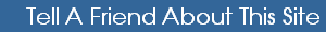Tell A Friend About This Site