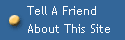 Tell A Friend 
About This Site