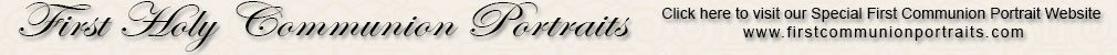 Visit our First Communion Portraits Website